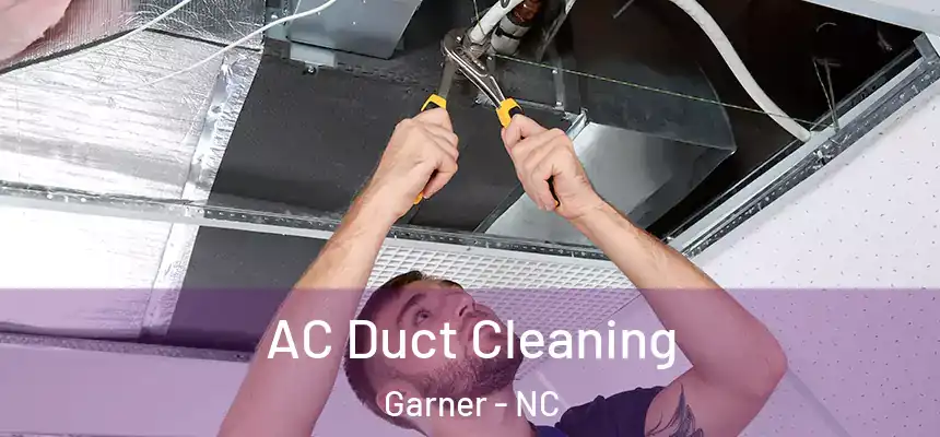  AC Duct Cleaning Garner - NC