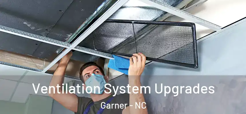  Ventilation System Upgrades Garner - NC